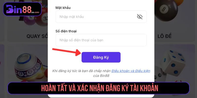 Đăng Ký BIN88 - Cách Tạo Tài Khoản Và Lưu Ý Xác Minh Hoàn tất và xác nhận đăng ký BIN88