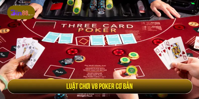Luật chơi V8 Poker cơ bản